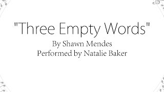 Three Empty Words - Shawn Mendes Cover (Lyrics)