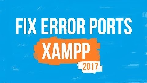 XAMPP apache port problem 80 or 443 [FIX] [OFFICIAL ▼ below colnes]