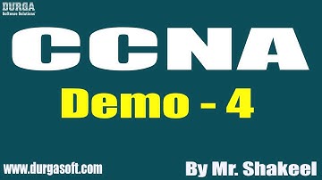 CCNA tutorials || Demo - 4 || by Mr. Shakeel on 08-07-2021 @9:45AM IST