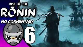 [No Commentary] Rise of the Ronin - Playstation 5 Gameplay // Part 6