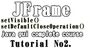 Java Gui-Swing (Hindi+urdu) 002 _ JFrame 01 _ How to create a Frame