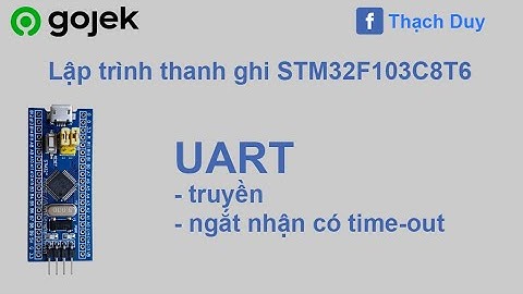 lập trình thanh ghi STM32F103C8T6 #15- USART/UART