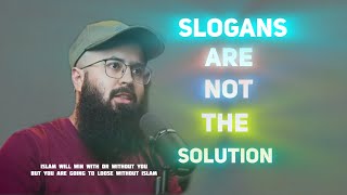 Slogans are not the solution|| Tuaha ibn jalil new bayan