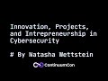 CC2025 Day 2.2 - Innovation, Projects, and Intrepreneurship in Cybersecurity