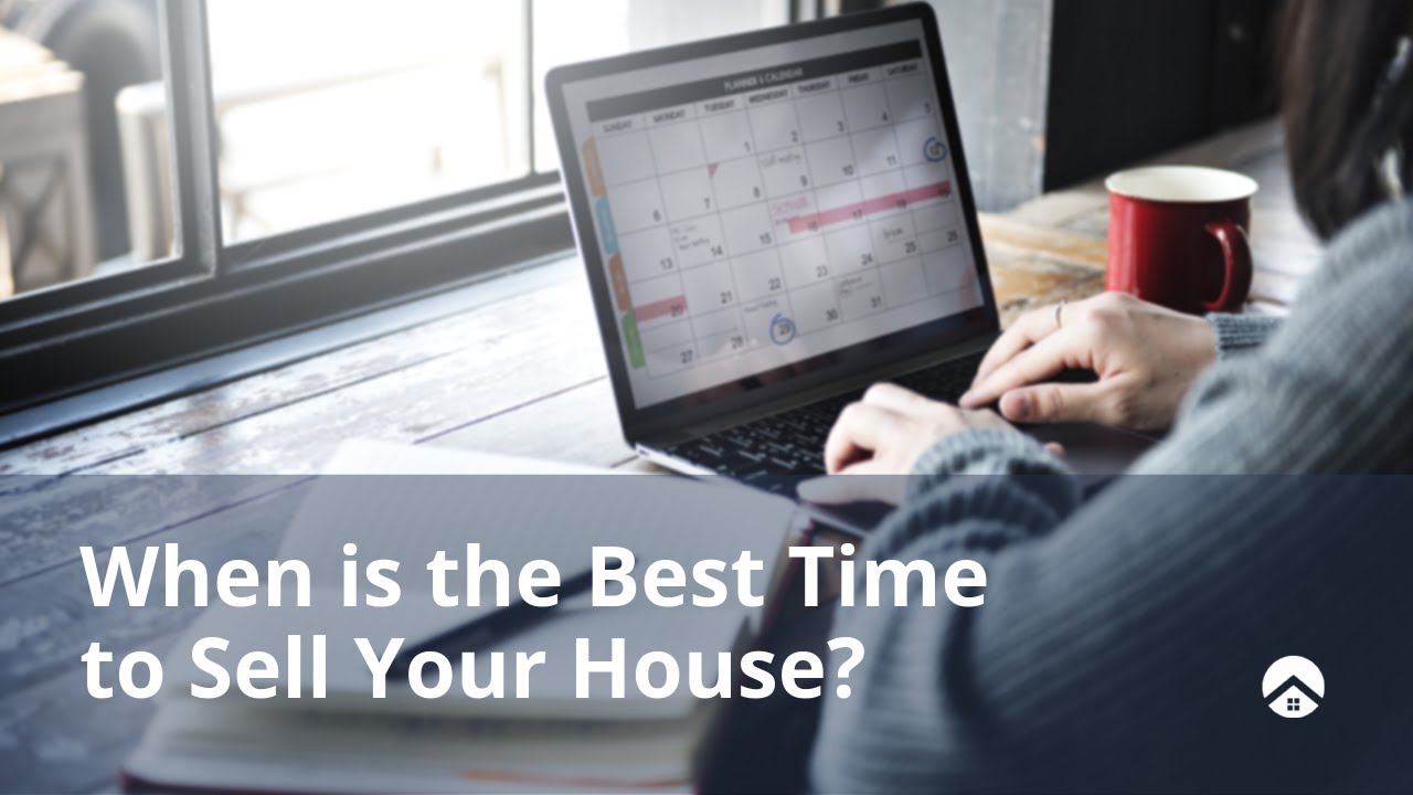 When is the Best Time to Sell Your House? - YouTube
