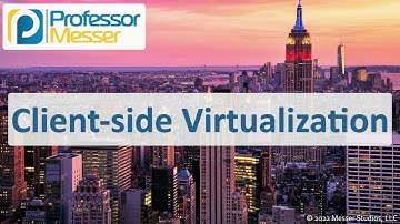 Client-side Virtualization - CompTIA A+ 220-1101 - 4.2