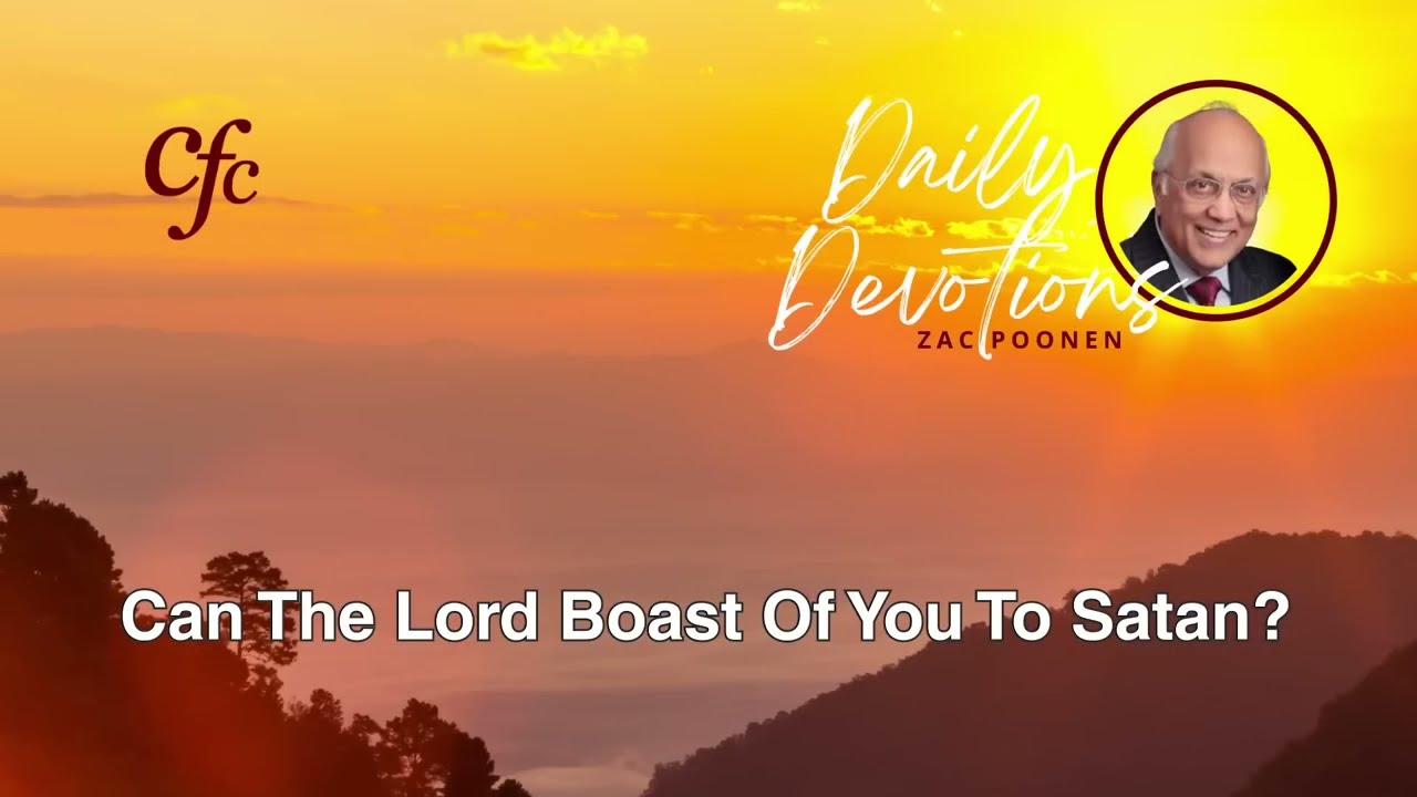 March 15 | Daily Devotion | Can The Lord Boast Of You To Satan? | Zac Poonen