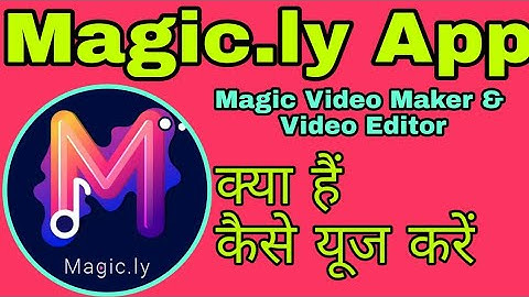 How to use Magic.ly App||Magic.ly App
