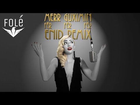 Evi Reci - Merr Guximin (Enid Remix)