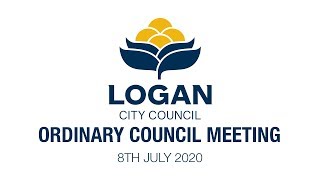 Logan City Council Live Stream - ORDINARY COUNCIL MEETING 8th July 2020