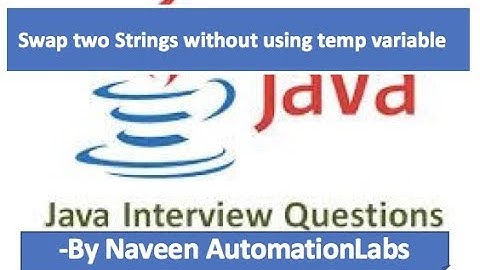 Swap two Strings without using temp/third variable - Java Interview Questions -9