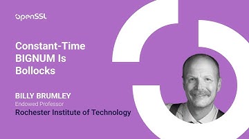 OpenSSL Conference 2025 - Billy Brumley - Constant-Time BIGNUM Is Bollocks