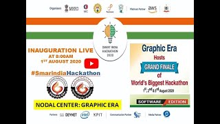 INAUGURAL CEREMONY -GRAND FINALE SMART INDIA HACKATHON 2020 || GRAPHIC ERA -NODAL CENTER