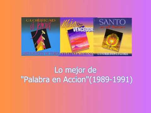 Lo mejor de Palabra en Accion 1989 1991 MIX