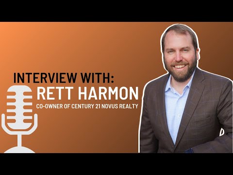 Interview with Rett Harmon Co-Owner of Century 21 Novus Realty