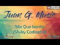 Mix Que bonito (Vicky Corbacho) || Acces Ft juan