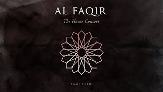 Sami Yusuf - Al Faqir (The House Concert) Resimi