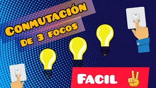 CONMUTACIÓN DE 3 FOCOS. (VERDADERA INSTALACIÓN EN PARALELO) Fácil.