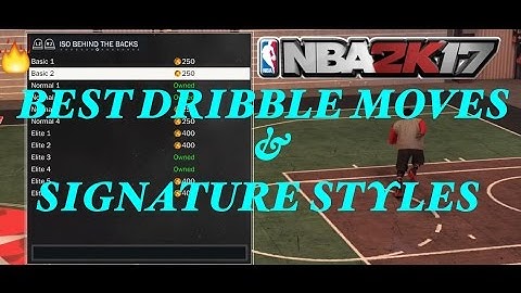 NBA 2K17 -THE BEST DRIBBLE MOVES & SIGNATURE STLYES ! #1