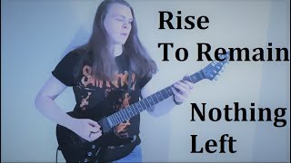 Rise To Remain - Nothing Left - WeeklyNoodle #10