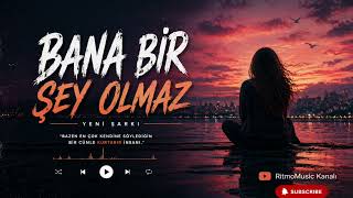 Bana Bir Şey Olmaz 