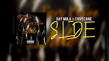 RayMula Featuring Envy Caine - Slide