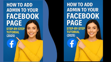 How to Add an Admin to Your Facebook Page – Step-by-Step Tutorial (2025)