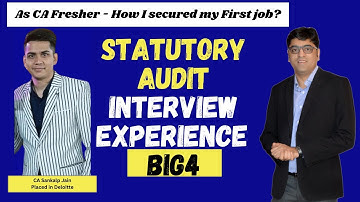 Everything about Big4 Statutory Audit Interview | CA Fresher | CAMPREP