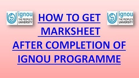 HOW TO GET MARKSHEET/DUPLICATE MARKSHEET FROM IGNOU