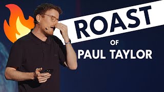 The Roast of Paul Taylor : 10 Years On Stage (Tania Dutel, Luke Thompson, Donel Jack'sman, Urbain..)