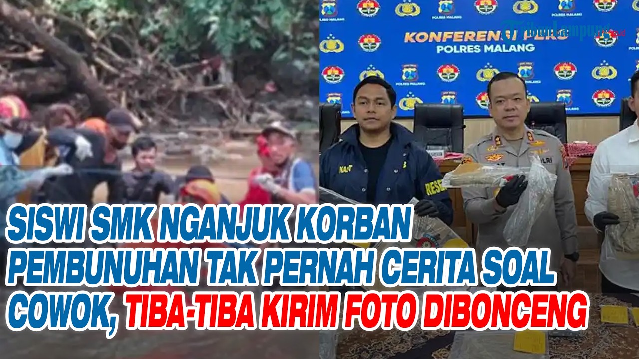 Siswi SMK Nganjuk Korban Pembunuhan Tak Pernah Cerita Soal Cowok, Tiba Tiba Kirim Foto Dibonceng