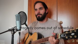 Marc Rodrigues - "When Tragedy Comes Out Of Schedule" (original)