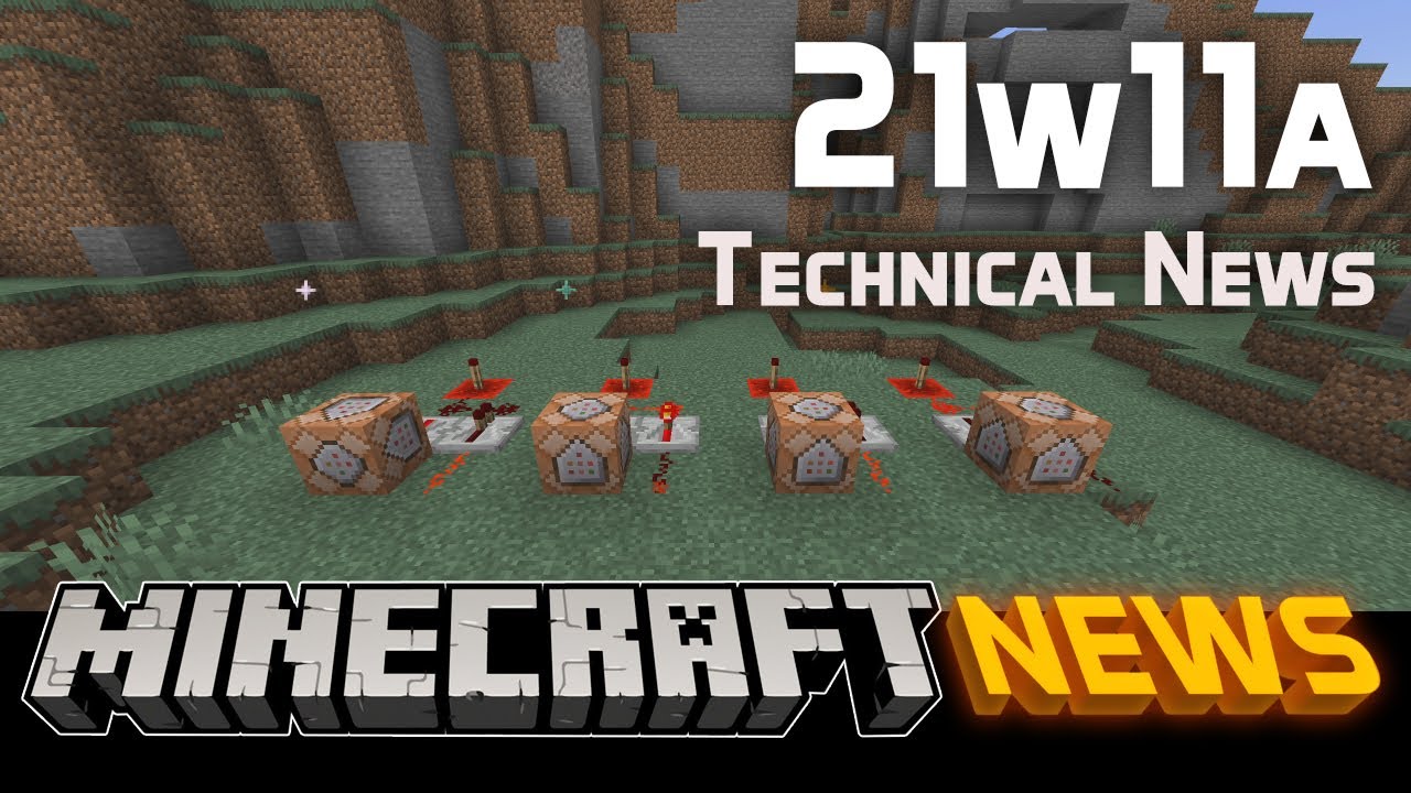 Technical News In Minecraft Snapshot 21w11a Youtube