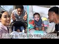 A Day In The Life With A Baby!