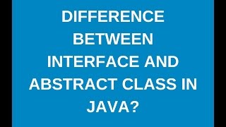Difference between interface and abstract class in java? Difference Between Interface And Abstract Class Java Tutorial By Mr Satish B
