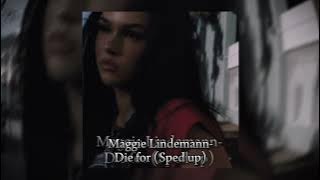 Maggie Lindemann- Die for (Sped up)