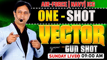AIRFORCE 1 2026 Maths | VECTOR- One Shot | Airforce 1 2026 Maths Classes by Mukesh Sir