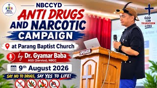 Anti Drugs, Social Media, Anti Liquor, Marital Issues Campaign at Parang Baptist Church