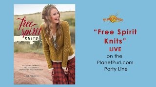 &quot;Free Spirit Knits&quot; LIVE on the PlanetPurl.com Party Line 01-06-2016