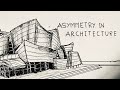 Asymmetry in Architecture | Architecture Lessons | #12