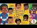 👦🏾 Kids Book Read Aloud: BROWN BOY JOY | Hey Carter Books | Bedtime Stories