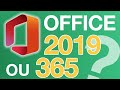 Office 2019 ou office 365  que choisir