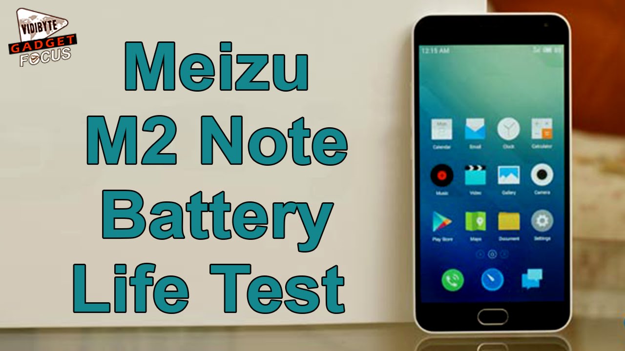 Meizu M2 Note Battery Life Test