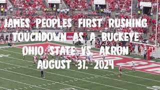 James Peoples First Rushing Touchdown as a Buckeye. Ohio State Vs. Akron. August 31, 2024