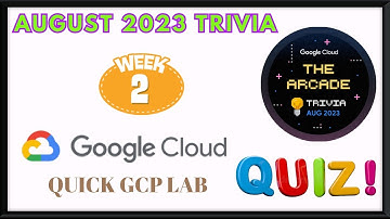 Qwiklabs Trivia August Week 2 Quiz Answers