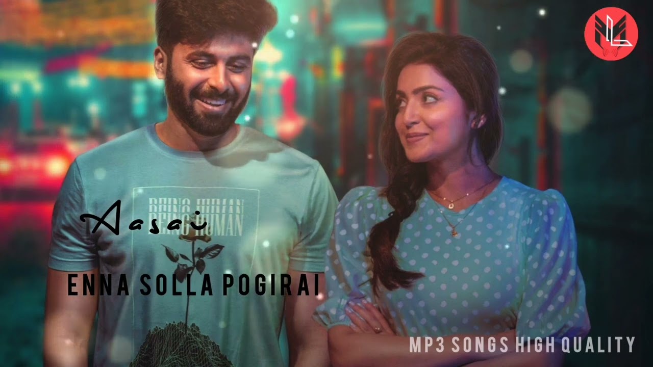 Aasai || Enna Solla Pogirai || Mp3 Songs High Quality - YouTube