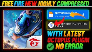 FREE FIRE HIGHLY COMPRESSED WITH OCTOPUS PLUGIN | NO ERROR WORKING IN ALL DEVICES screenshot 5