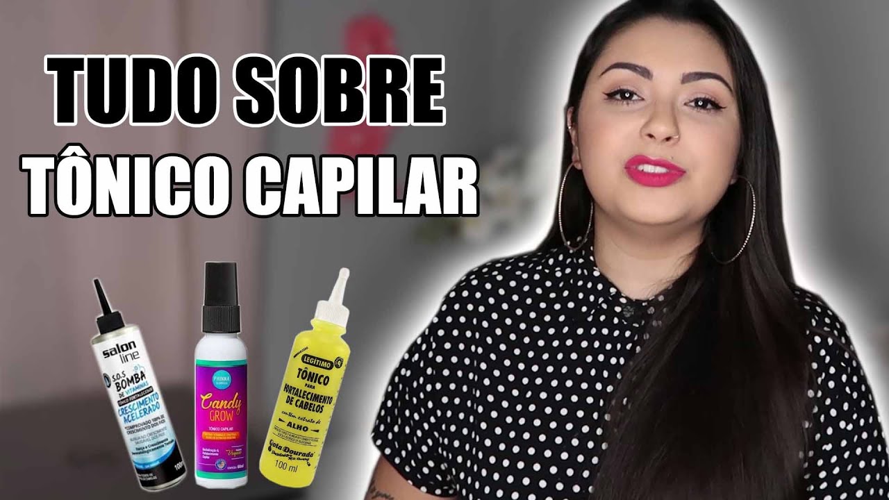 COMO USAR TONICO CAPILAR QUEDA CRESCIMENTO E FORTALECIMENTO YouTube