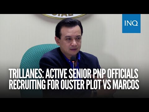 Trillanes: Active senior PNP officials recruiting for ouster plot vs Marcos