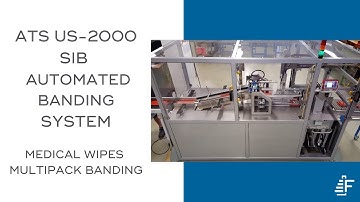 Medical Wipes Multipack Banding US-2000 SIB Automated Banding System
